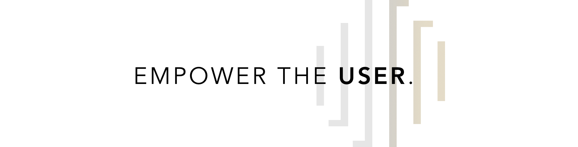 empower the user